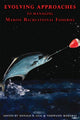 Book cover of: Evolving Approaches to Managing Marine Recreational Fisheries