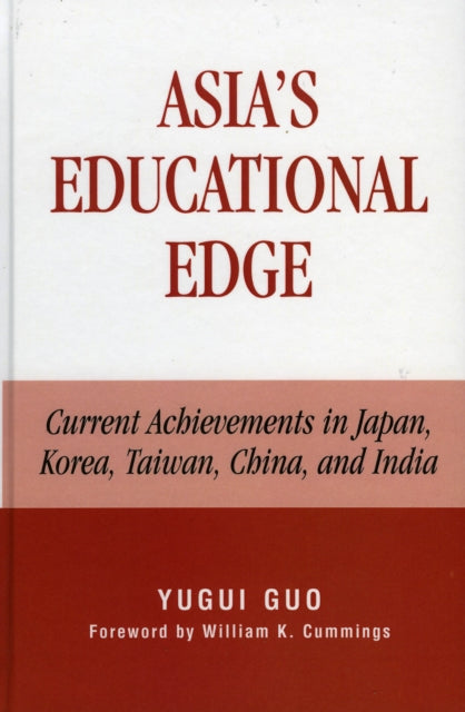 Book cover of: Asia's Educational Edge. By: Yugui Guo