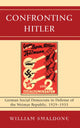 Book cover of: Confronting Hitler. By: William Smaldone