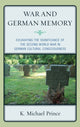 Book cover of: War and German Memory. By: K. Michael Prince