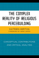 Book cover of: Complex Reality of Religious Peacebuilding. By: Katrien Hertog