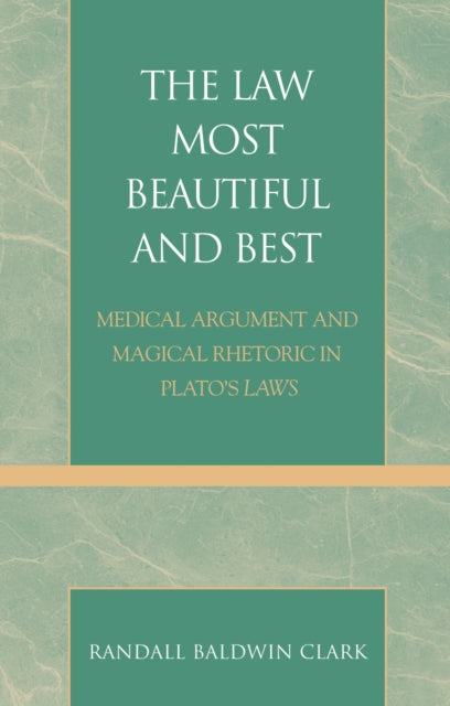 Book cover of: Law Most Beautiful and Best. By: Randall Clark