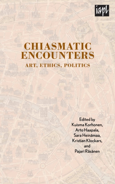 Book cover of: Chiasmatic Encounters. By: Kuisma Korhonen