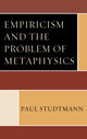Book cover of: Empiricism and the Problem of Metaphysics. By: Paul Studtmann