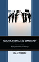 Book cover of: Religion, Science, and Democracy. By: Lisa L. Stenmark