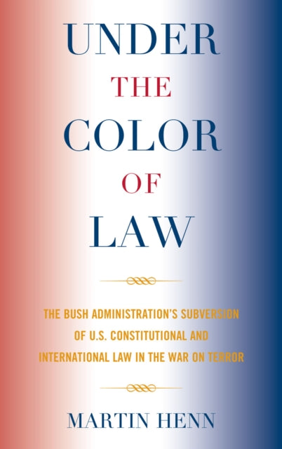 Book cover of: Under the Color of Law. By: Martin J. Henn