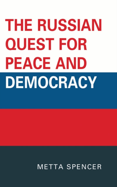 Book cover of: Russian Quest for Peace and Democracy. By: Metta Spencer