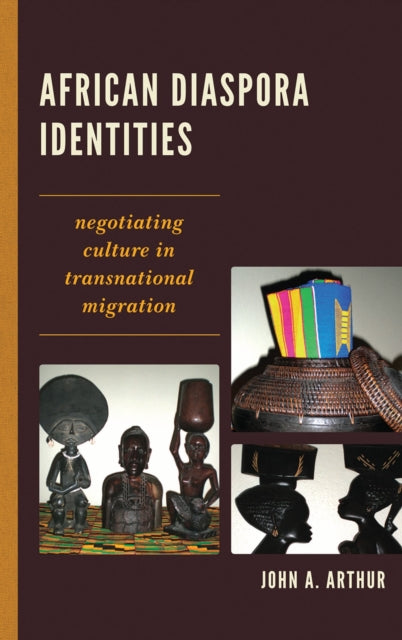 Book cover of: African Diaspora Identities. By: John A. Arthur
