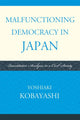 Book cover of: Malfunctioning Democracy in Japan. By: Yoshiaki Kobayashi