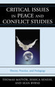 Book cover of: Critical Issues in Peace and Conflict Studies. By: Thomas Matyók
