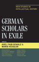 Book cover of: German Scholars in Exile. By: Axel Fair-Schulz