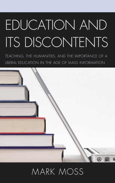 Book cover of: Education and Its Discontents. By: Mark Howard Moss