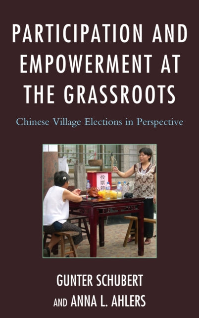 Book cover of: Participation and Empowerment at the Grassroots. By: Gunter Schubert