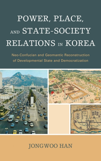 Book cover of: Power, Place, and State-Society Relations in Korea