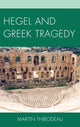 Book cover of: Hegel and Greek Tragedy