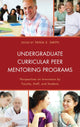 Book cover of: Undergraduate Curricular Peer Mentoring Programs