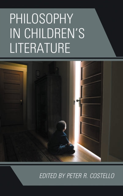 Book cover of: Philosophy in Children's Literature. By: Peter R. Costello