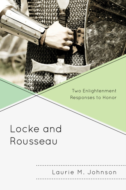 Book cover of: Locke and Rousseau. By: Laurie M. Johnson