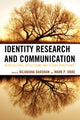 Book cover of: Identity Research and Communication. By: Mark P. Orbe