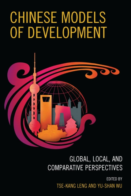 Book cover of: Chinese Models of Development. By: Tse-Kang Leng