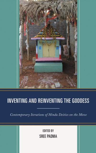 Book cover of: Inventing and Reinventing the Goddess. By: Sree Padma