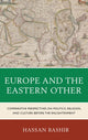 Book cover of: Europe and the Eastern Other. By: Hassan Bashir