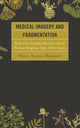 Book cover of: Medical Imagery and Fragmentation. By: Dora Alicia Ramírez