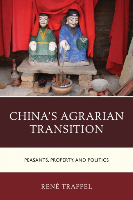 Book cover of: China's Agrarian Transition. By: René Trappel