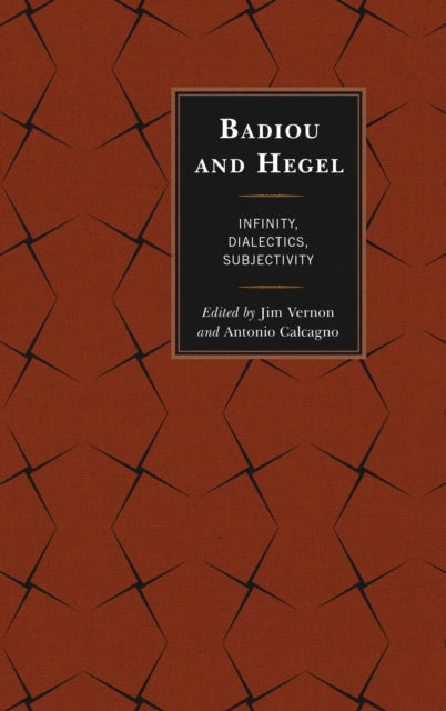 Book cover of: Badiou and Hegel. By: Jim Vernon