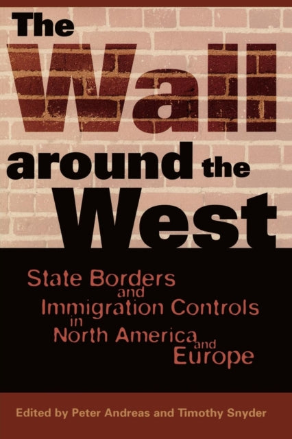 Book cover of: Wall Around the West. By: Peter Andreas