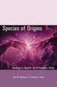 Book cover of: Species of Origins. By: Karl W. Giberson