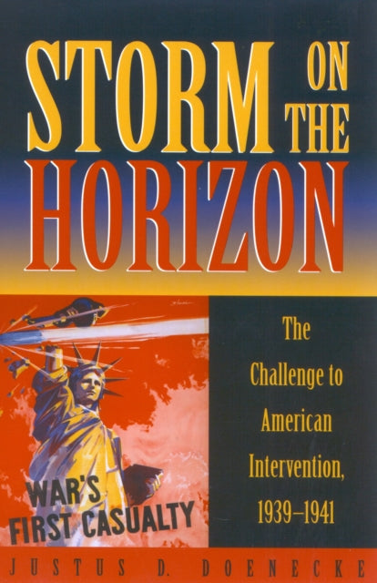 Book cover of: Storm on the Horizon. By: Justus D. Doenecke