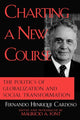 Book cover of: Charting a New Course. By: Mauricio A. Car Fernando Henrique Font