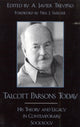 Book cover of: Talcott Parsons Today. By: A. Javier Trevino