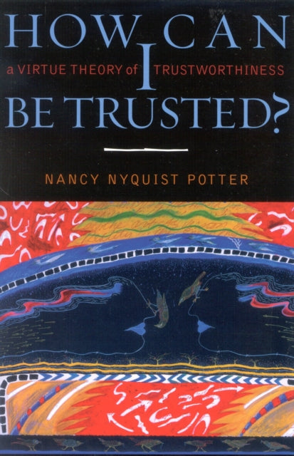 Book cover of: How Can I Be Trusted?. By: Nancy Nyquist Potter