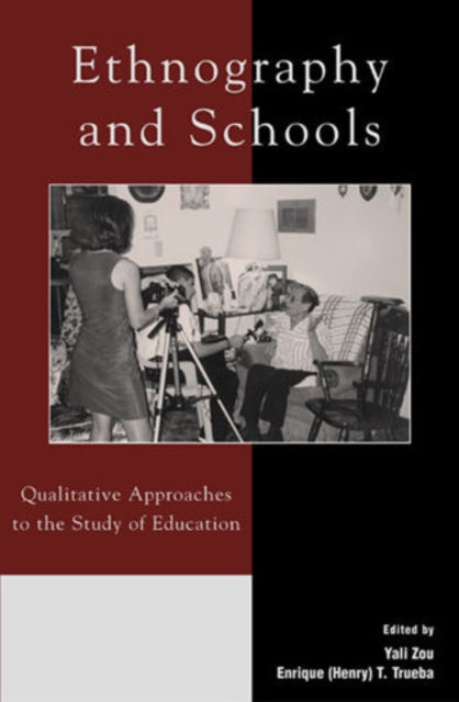 Book cover of: Ethnography and Schools. By: Enrique (Henry) T. Trueba