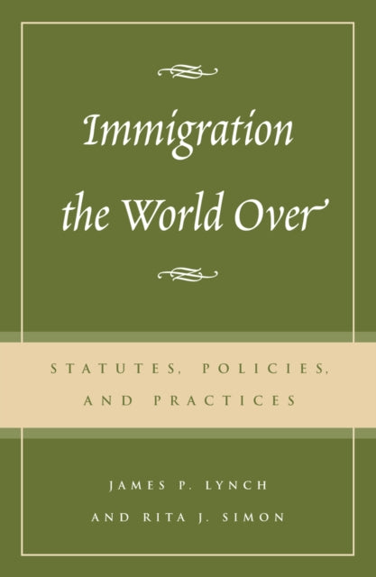 Book cover of: Immigration the World Over
