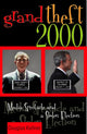Book cover of: Grand Theft 2000