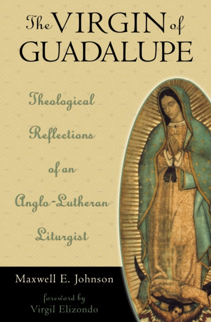 Book cover of: Virgin of Guadalupe. By: Virgil Elizondo