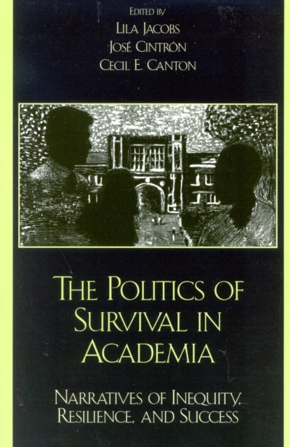 Book cover of: Politics of Survival in Academia. By: Cecil E. Canton