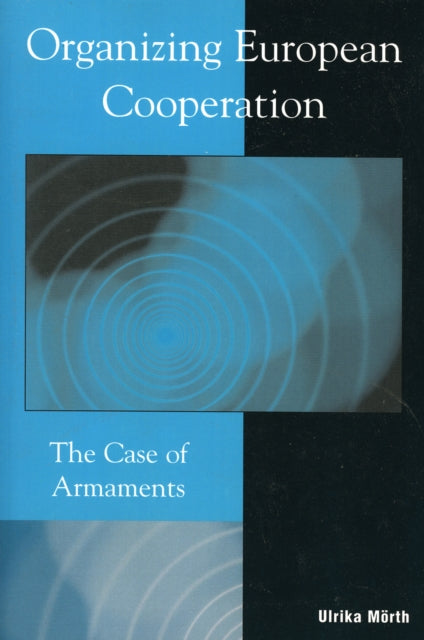Book cover of: Organizing European Cooperation. By: Ulrika Mrth