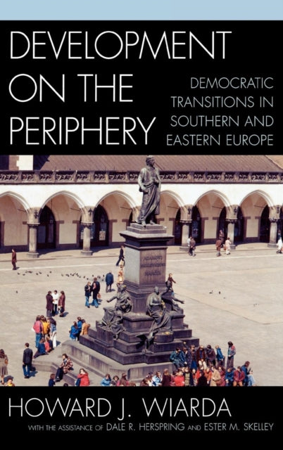 Book cover of: Development on the Periphery. By: Howard J. Wiarda