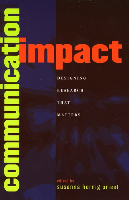 Book cover of: Communication Impact. By: Susanna Hornig Priest