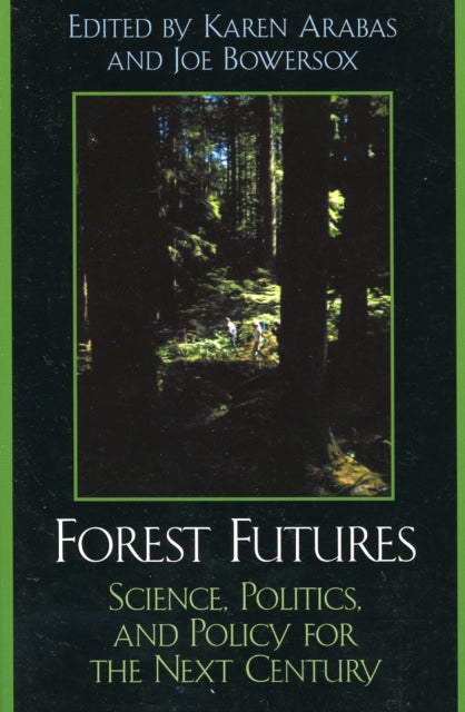 Book cover of: Forest Futures. By: Karen B. Arabas