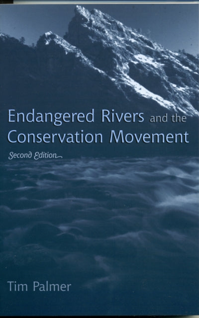 Book cover of: Endangered Rivers and the Conservation Movement. By: Tim Palmer