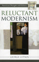 Book cover of: Reluctant Modernism. By: George Cotkin