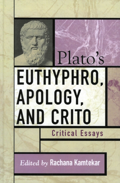 Book cover of: Plato's Euthyphro, Apology, and Crito. By: Rachana Kamtekar