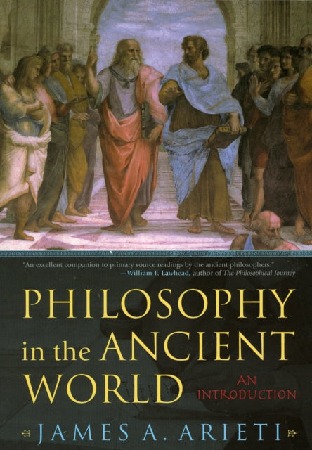 Book cover of: Philosophy in the Ancient World. By: James A. Arieti