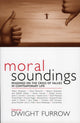 Book cover of: Moral Soundings. By: Dwight Furrow