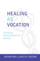 Book cover of: Healing as Vocation. By: Kayhan Parsi